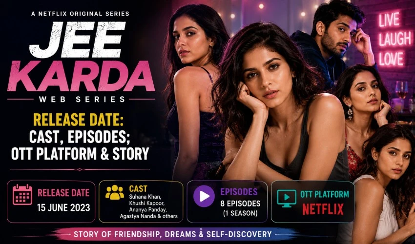 Jee Karda Web Series Release Date