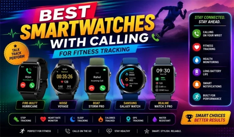 Top 10 Best Smartwatches with Calling for Fitness Tracking