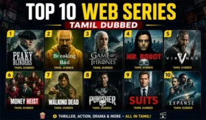 Top 10 Web Series Tamil Dubbed List