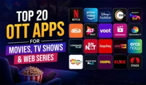Top 20 OTT Apps for Movies, TV Shows & Web Series
