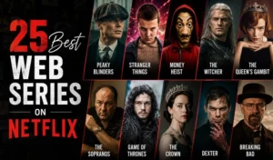 25 Best Web Series on Netflix