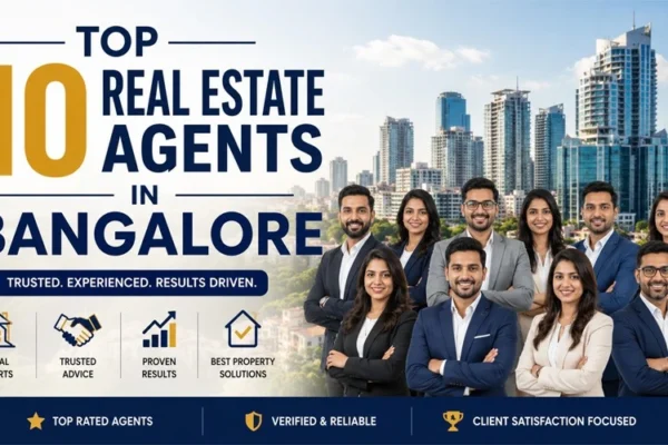 Top 10 Real Estate Agents in Bangalore
