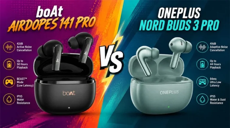 boAt Airdopes 141 Pro vs OnePlus Nord Buds 3 Pro: Which Budget TWS Earbuds Win in 2026?