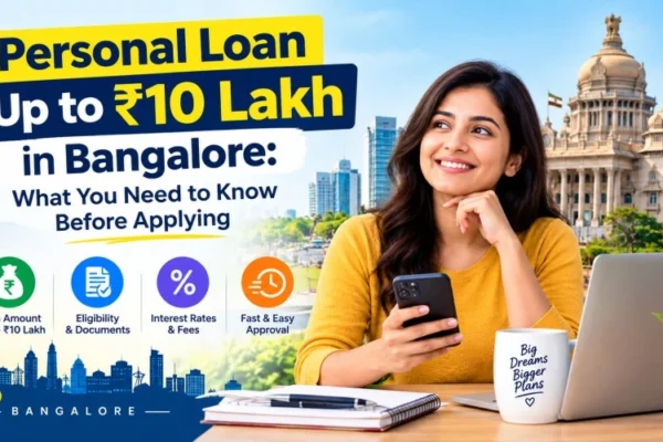 Personal Loan Up to ₹10 Lakh in Bangalore