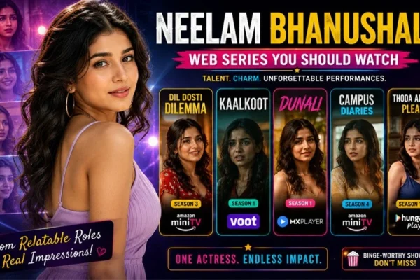 Top 15 Neelam Bhanushali Web Series You Should Watch